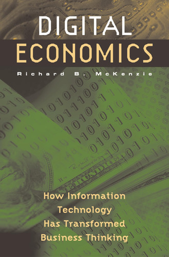 Digital Economics How Information Technology Has Transformed Business Thinking