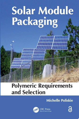 Solar Module Packaging Polymeric Requirements and Selection