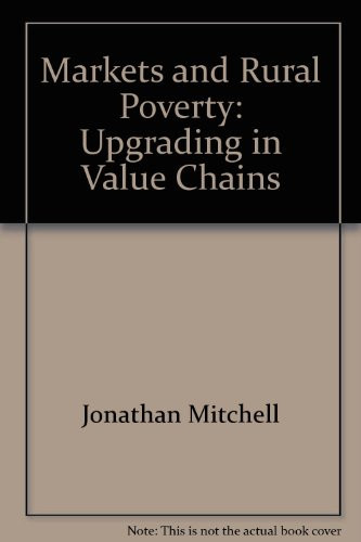 Markets and Rural Poverty Upgrading in Value Chains