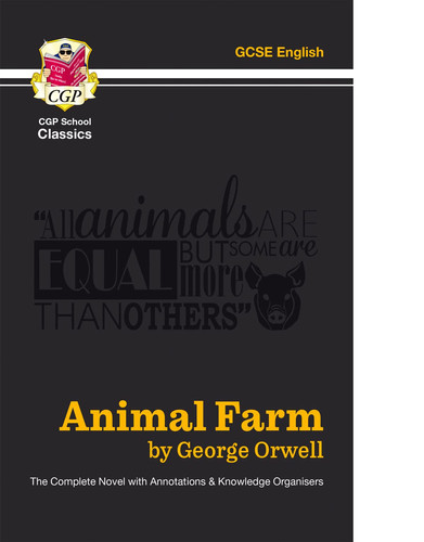 Animal Farm by George Orwell The Complete Novel with Annotations and Knowledge Organisers
