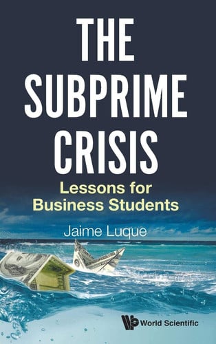 The Subprime Crisis Lessons for Business Students