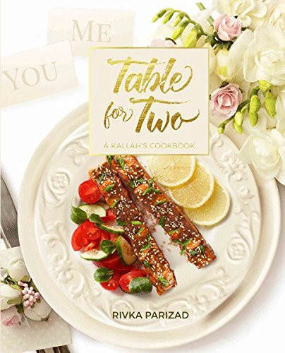 Table for Two A Kallah's Cookbook