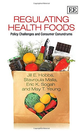 Regulating Health Foods Policy Challenges and Consumer Conundrums