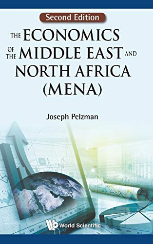 The Economics of the Middle East and North Africa (MENA)