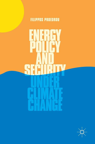 Energy Policy and Security under Climate Change