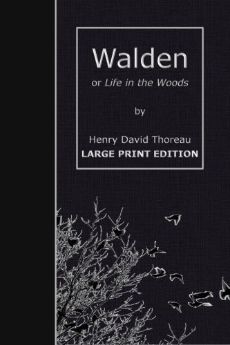 Walden Or Life in the Woods