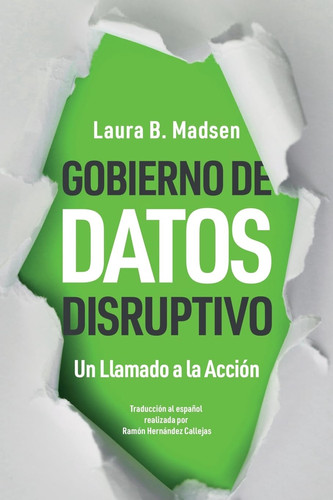 Gobierno de Datos Disruptivo Un Llamado a la Acción