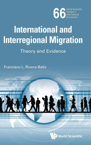 International and Interregional Migration Theory and Evidence