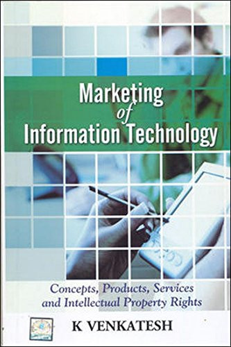 Marketing of Information Technology Concepts, Products, Services and Intellectual Property Rights