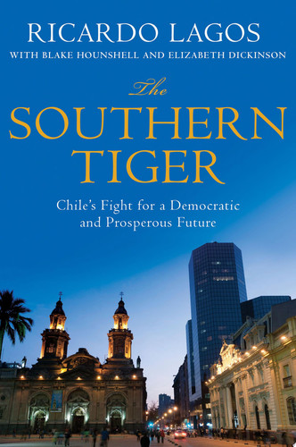 The Southern Tiger Chile's Fight for a Democratic and Prosperous Future