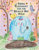 Cover of Erma Elephant and the Really Big Hole