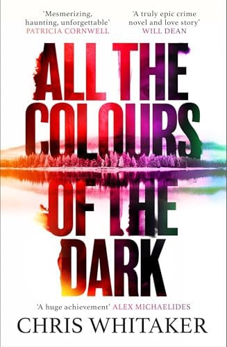 All the Colours of the Dark The Instant Sunday Times Bestseller - 'a Wonderful Book' (Richard Osman)