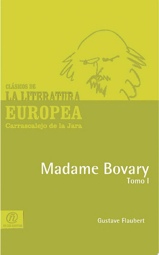 Madame Bovary, Tomo I
