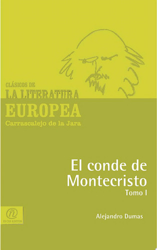 Conde de Montecristo: Tomo I