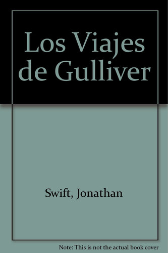 Los Viajes de Gulliver (Spanish Edition)
