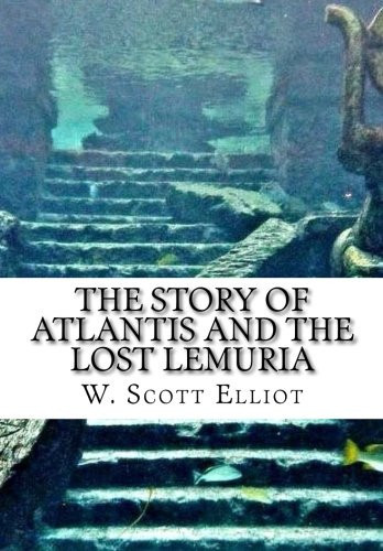 The Story of Atlantis and the Lost Lemuria