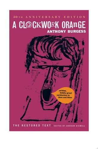 A Clockwork Orange The Restored Text