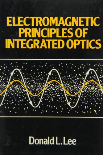 Electromagnetic Principles of Integrated Optics