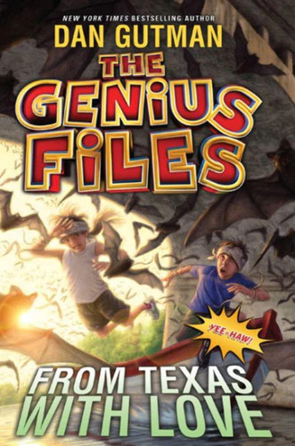 The Genius Files #4: From Texas with Love - Book by Dan Gutman