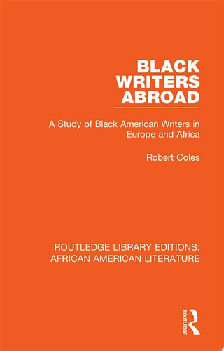 Black Writers Abroad A Study of Black American Writers in Europe and Africa
