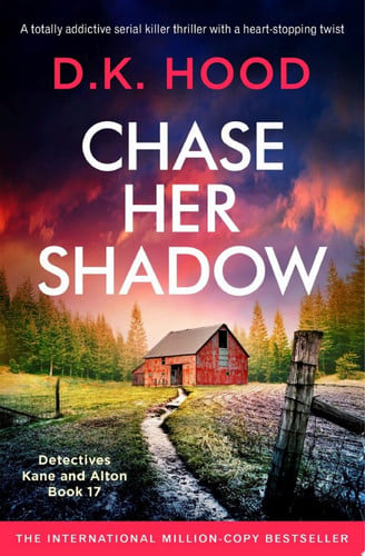 Chase Her Shadow A totally addictive serial killer thriller with a heart-stopping twist