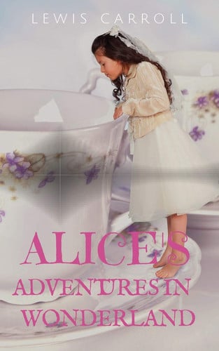 Alice's Adventures in Wonderland A 1865 Novel by English Author Lewis Carroll (aka Charles Dodgson) Telling of a Young Girl Named Alice, who Falls Through a Rabbit Hole Into a Subterranean Fantasy World Populated by Peculiar, Anthropomorphic Creatures.