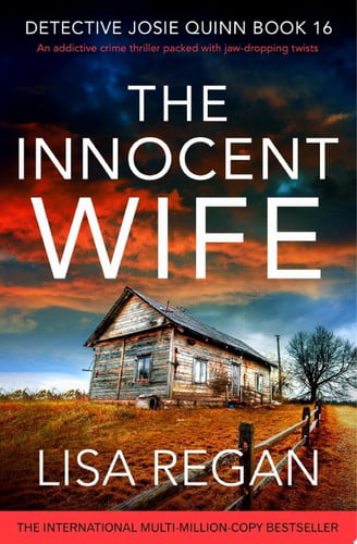 The Innocent Wife An addictive crime thriller packed with jaw-dropping twists