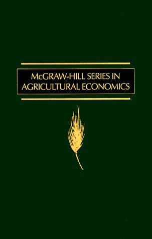 Food and Agricultural Policy: Economics and Politics (McGraw-Hill Series in Agricultural Economics)