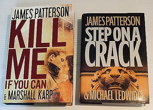 2 James Patterson Books! 1) Kill Me if You Can 2) Step on a Crack