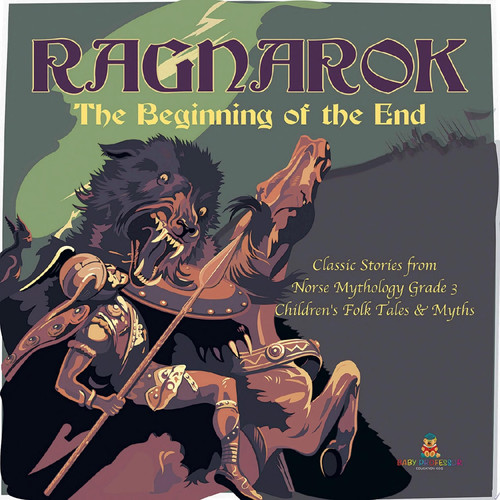 Ragnarok : The Beginning of the End | Classic Stories from Norse Mythology Grade 3 | Children's Folk Tales & Myths