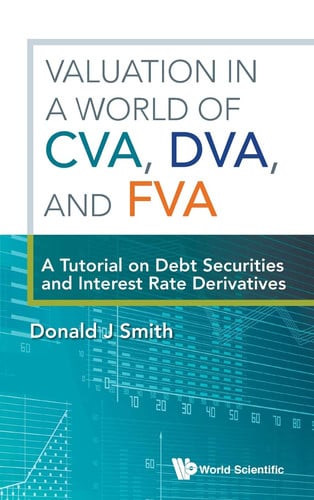 Valuation in a World of CVA, DVA, and FVA A Tutorial on Debt Securities and Interest Rate Derivatives