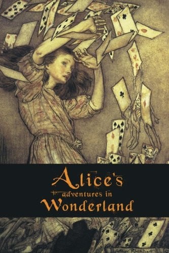 Alice's Adventures in Wonderland And, Through the Looking-glass