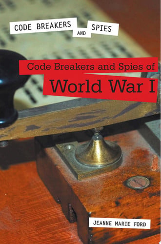 Cover of Code Breakers and Spies of World War I