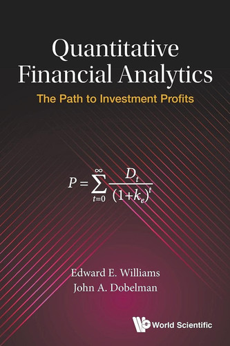 Quantitative Financial Analytics The Path to Investment Profits