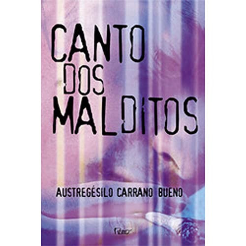 Canto dos malditos (Portuguese Edition) - Austregésilo Carrano