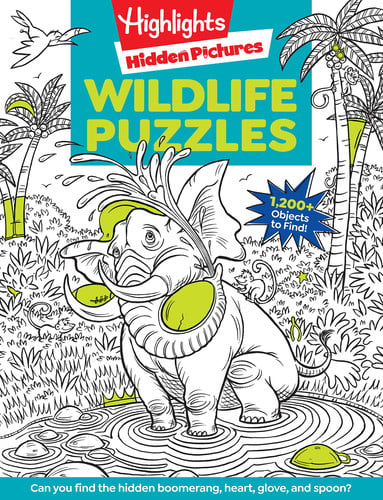 Wildlife Puzzles Wildlife-Themed Hidden Pictures Puzzles for Kids 6 and Up, Search and Find Over 1,200 Hidden Objects in this Highlights Activity Book