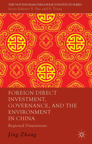 Foreign Direct Investment, Governance, and the Environment in China Regional Dimensions