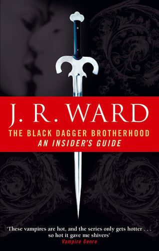 The Black Dagger Brotherhood An Insider's Guide