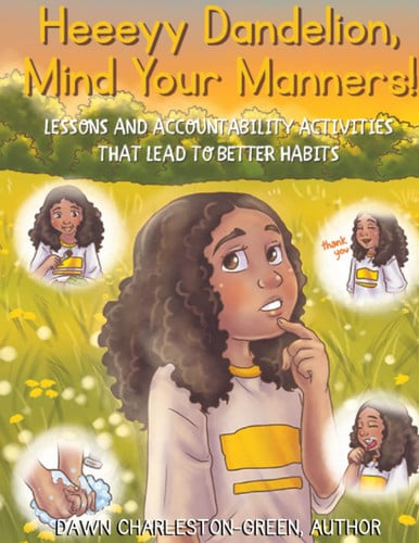 Cover of Heeeyy Dandelion, Mind Your Manners!