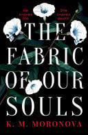 The Fabric of Our Souls The heartbreaking, romantic and emotional thriller that TikTok readers are crying and swooning over