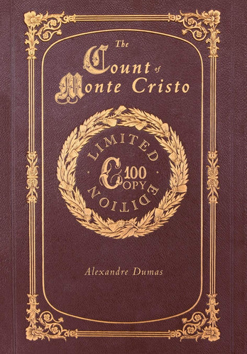 The Count of Monte Cristo (100 Copy Limited Edition)
