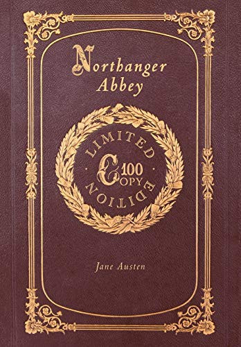 Northanger Abbey (100 Copy Limited Edition)