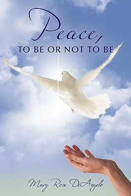 Peace, to Be Or Not to Be