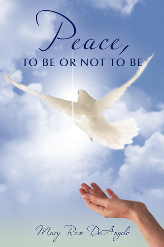 Peace, To Be or Not To Be
