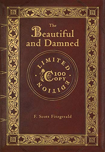 The Beautiful and Damned (100 Copy Limited Edition)