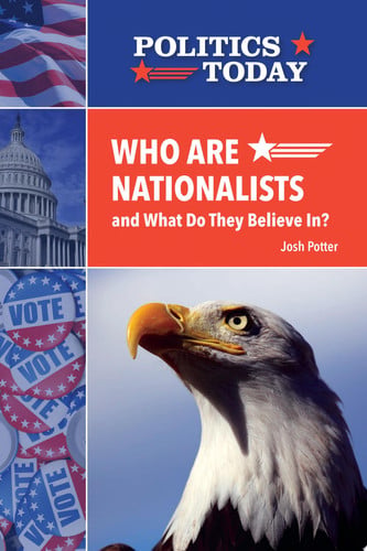 Cover of Who Are Nationalists and What Do They Believe In?