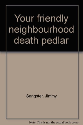 Cover of Your friendly neighbourhood death pedlar.