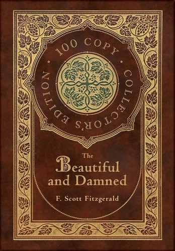 The Beautiful and Damned (100 Copy Collector's Edition)