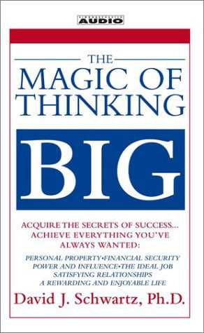 The Magic of Thinking Big