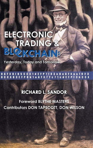 Electronic Trading and Blockchain Yesterday, Today and Tomorrow
